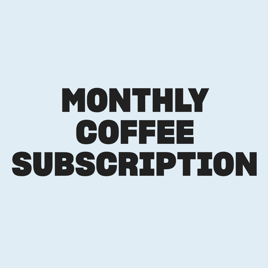 Monthly Coffee Subscription
